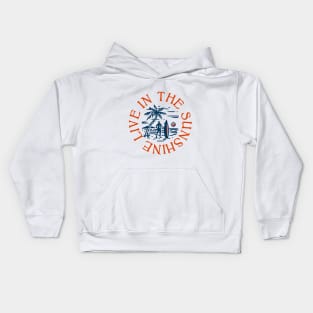 Live in the Sunshine Kids Hoodie